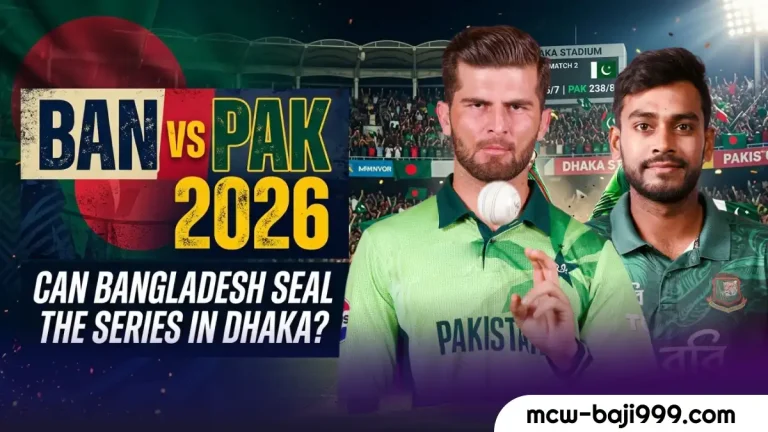 BAN vs PAK 2026_ Can Bangladesh Seal the Series in Dhaka_